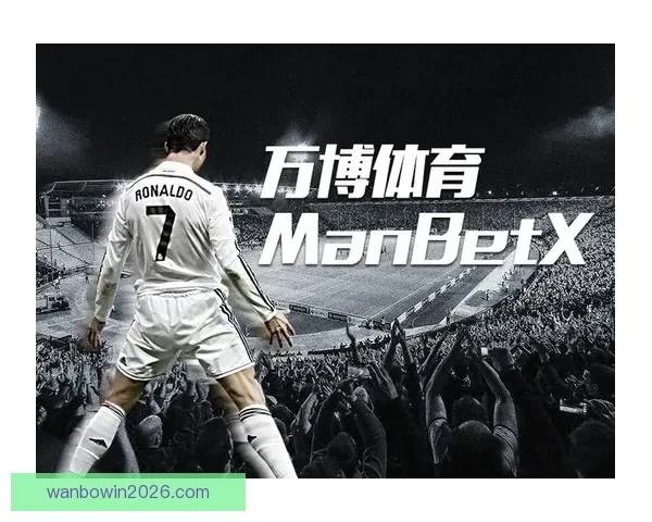 万博体育下载平台全面升级 新用户注册享多重福利与精彩赛事直播 万博体育下载平台全面升级 新用户注册享多重福利与精彩赛事直播